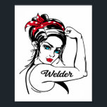 Welder Rosie De Riveter Pin Up Poster<br><div class="desc">Dit grappige lassenontwerp luidt "lasser".</div>