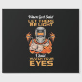 Welder Said Let op je ogen Cadeaupapier (Vlak)