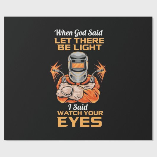 Welder Said Let op je ogen Cadeaupapier (Vlak)