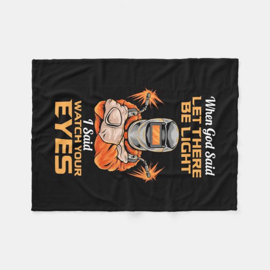 Welder Said Let op je ogen Fleece Deken (Voorkant (Horizontaal))