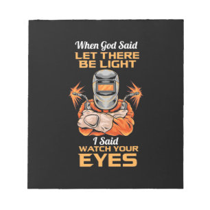 Welder Said Let op je ogen Notitieblok