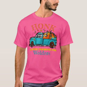 Welder Truck Pumpkin Herfst Funny Quote: T-shirt