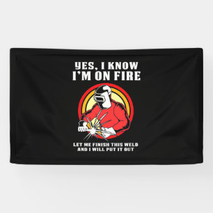 Welder weet dat ik in brand sta spandoek