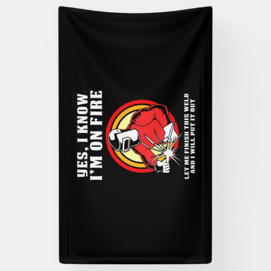 Welder weet dat ik in brand sta spandoek (Verticaal)