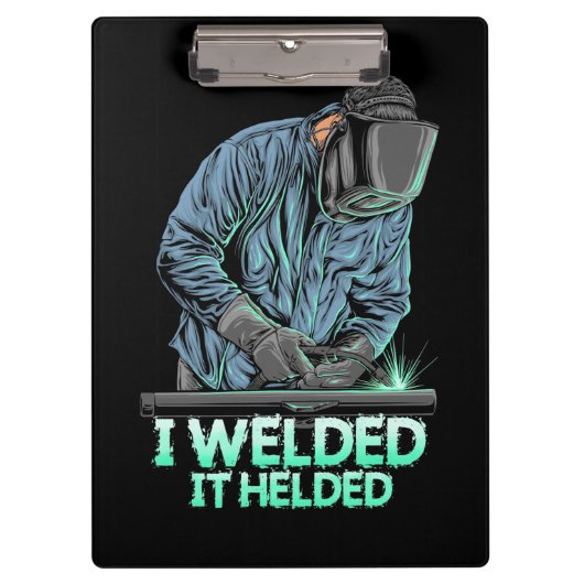 Welder Welded It Helded Klembord (Voorkant)