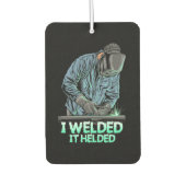 Welder Welded It Helded Luchtverfrisser (Voorkant)