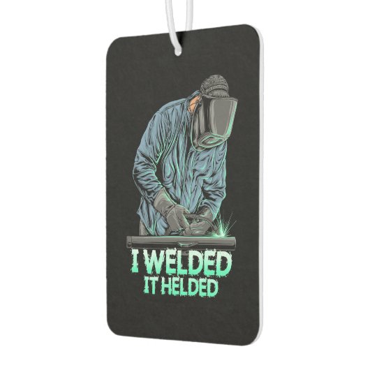 Welder Welded It Helded Luchtverfrisser (Links)