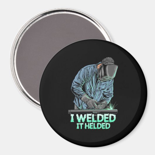 Welder Welded It Helded Magneet (Voorkant / Achterkant)