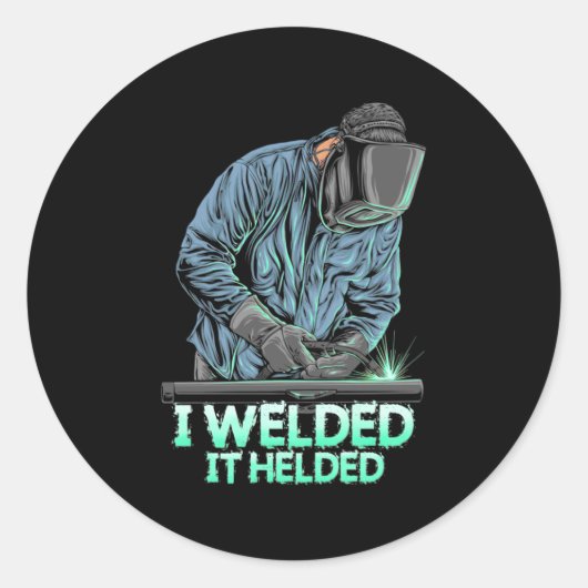 Welder Welded It Helded Ronde Sticker (Voorkant)