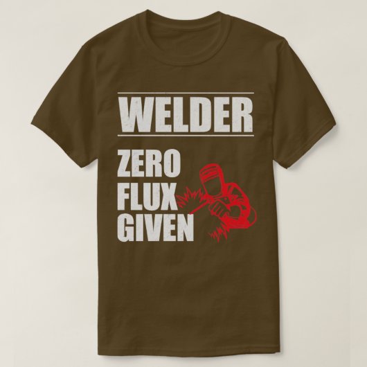 Welder Welder Zero Flux toegediend T-shirt (Design voorkant)