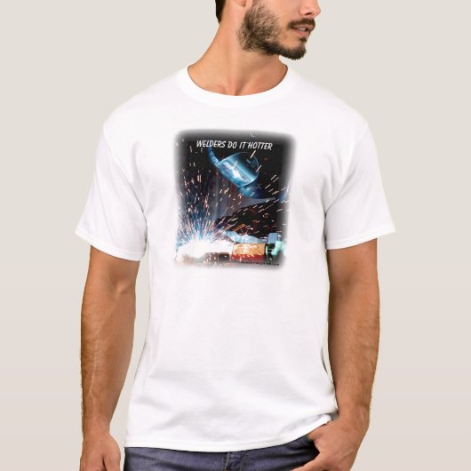 Welders doen het hotter t-shirt (Voorkant)