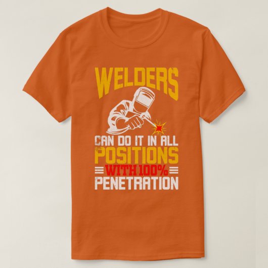 Welders doen het in alle posities t-shirt (Design voorkant)