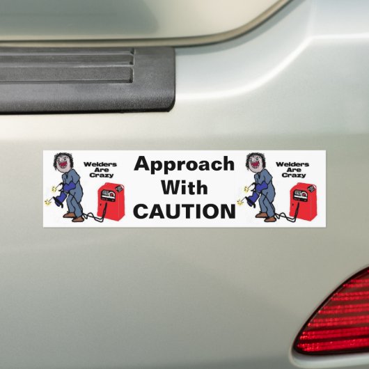 Welders zijn gek bumpersticker (Op auto)