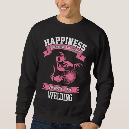 Welding Happiness Welders Gear For Women & Girls Trui (Voorkant)