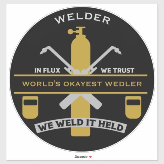 Welding Humor Gift Sticker (Vel)
