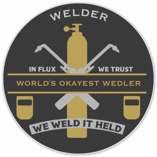 Welding Humor Gift Sticker (Voorkant)