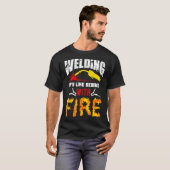 Welding Tshirt It's Like Sewing With Fire Welders (Voorkant volledig)