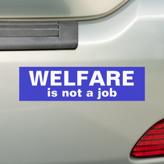 WELFARE is geen Bumpersticker (Op auto)