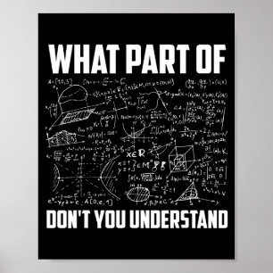 Welk deel begrijp je niet _ Funny Math-thee Poster