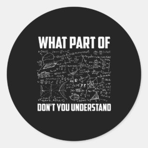 Welk deel begrijp je niet _ Funny Math-thee Ronde Sticker