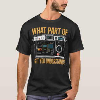 Welk deel begrijp je niet Grappige handleiding cam T-shirt