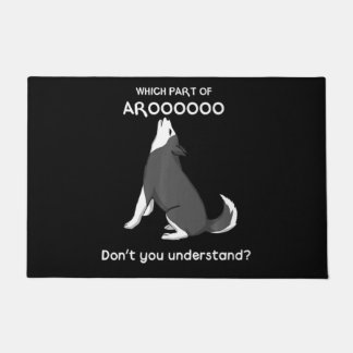 Welk deel van Arooo begrijp je niet Husky Dog Deurmat