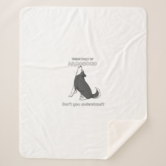 Welk deel van Aroooo begrijp je niet van Husky Dog Sherpa Deken (Voorkant)