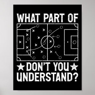 Welk deel van 'begrijp je niet' Voetbalcoach M Poster