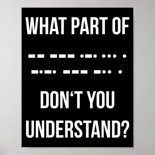Welk Deel Van De Morsecode Begrijp Je Niet _ Ham Poster (Voorkant)