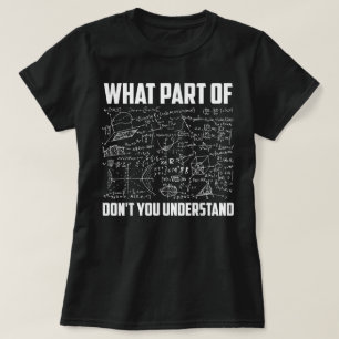 Welk deel van Don't begrijp je leuke Wiskunde doce T-shirt