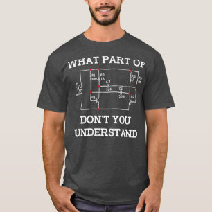 Welk deel van Dont begrijpt u de Circuit Board Ner T-shirt