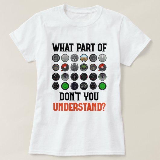 Welk deel van Dont begrijpt u Vliegtuig Luchtvaart T-shirt (Design voorkant)