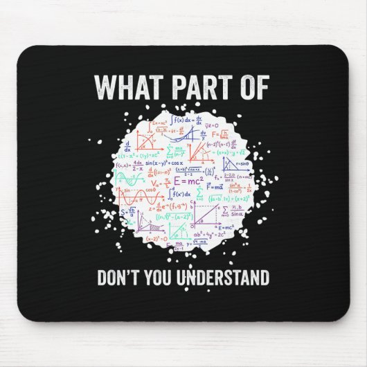 Welk deel van Don't You Understand Funny Math Calc Muismat (Voorkant)