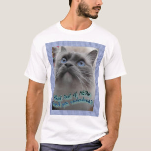 Welk deel van Meow begrijp je niet? T-shirt