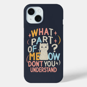 Welk deel van Meow begrijpt Funny Cat niet iPhone 15 Case