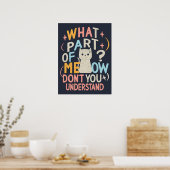 Welk deel van Meow begrijpt Funny Cat niet Poster (Keuken)