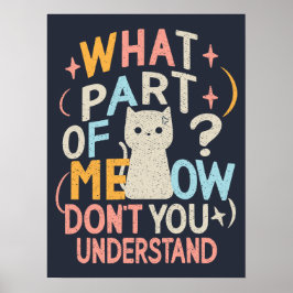 Welk deel van Meow begrijpt Funny Cat niet Poster