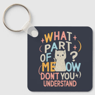 Welk deel van Meow begrijpt Funny Cat niet Sleutelhanger