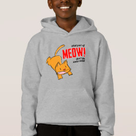 Welk deel van miauw begrijp je niet?