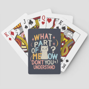 Welk deel van Miauw begrijp je niet Grappige Kat Pokerkaarten