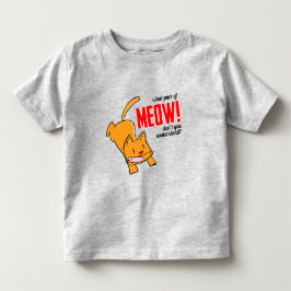 Welk deel van miauw begrijp je niet? kinder shirts