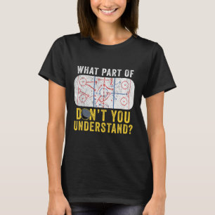 Welk deel van snap je niet Grappige Hockey Moeder T-shirt