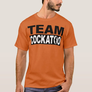 Welk team ben je op Team Cockatau? T-shirt