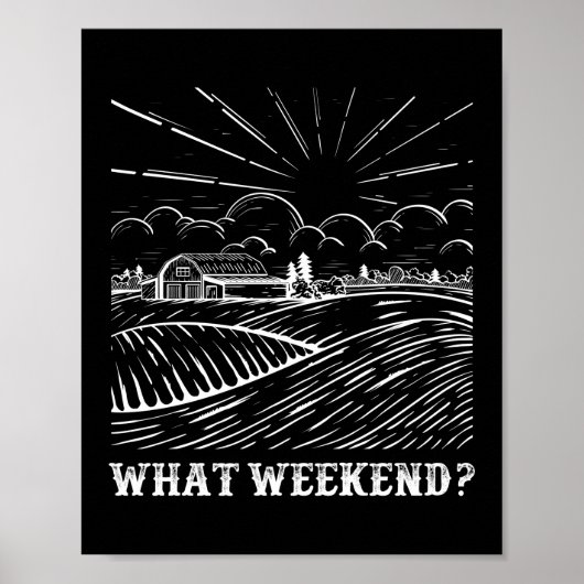Welk weekend? Farmer Life Agriculture Poster (Voorkant)