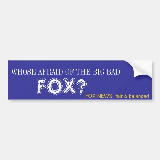 WELKE INVLOED HEEFT DE GROTE LAD, FOX? BUMPERSTICKER (Voorkant)