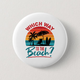 Welke kant op met de Beach Cute Summer Beach Lover Ronde Button 5,7 Cm