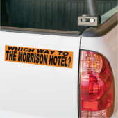 Welke kant op met het Morrison Hotel? Bumpersticker (Op Truck)