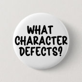 Welke karaktergebreken? – Grappig nuchterheid cade Ronde Button 5,7 Cm (Voorkant)