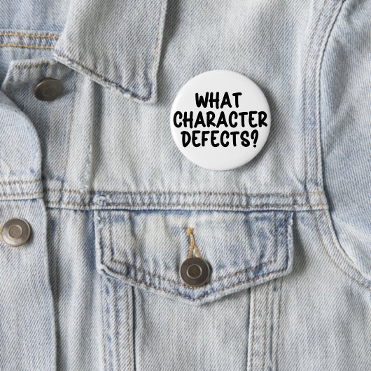 Welke karaktergebreken? – Grappig nuchterheid cade Ronde Button 5,7 Cm (In situ)