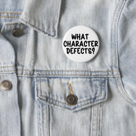 Welke Karaktergebreken? – Grappig Nuchterheid Gesc Ronde Button 5,7 Cm